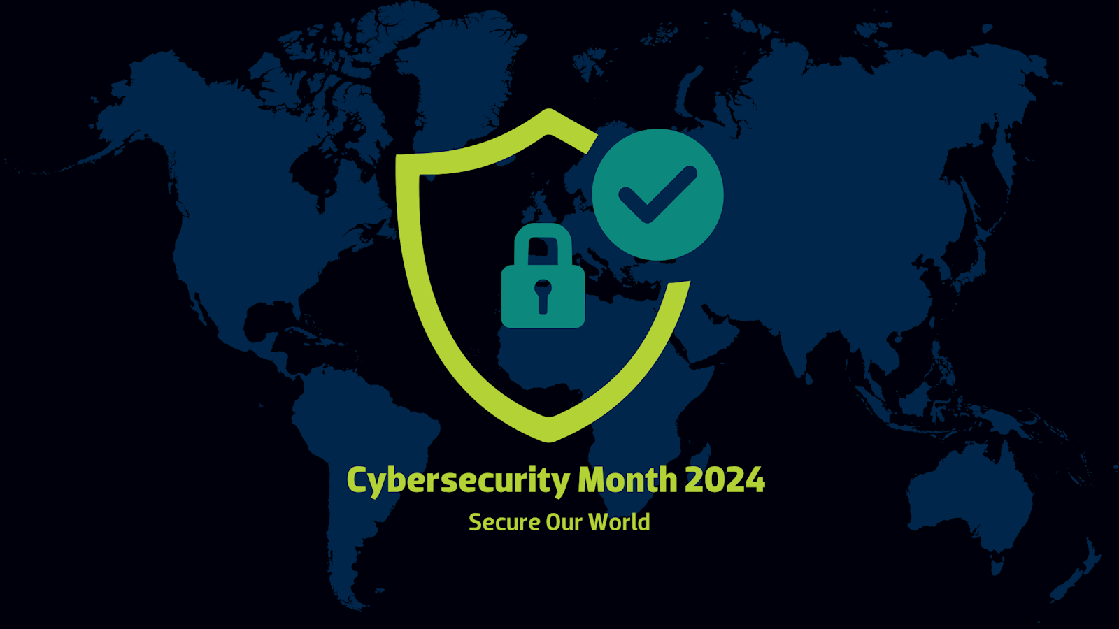 Cybersecurity Month 2024, Secure Our World