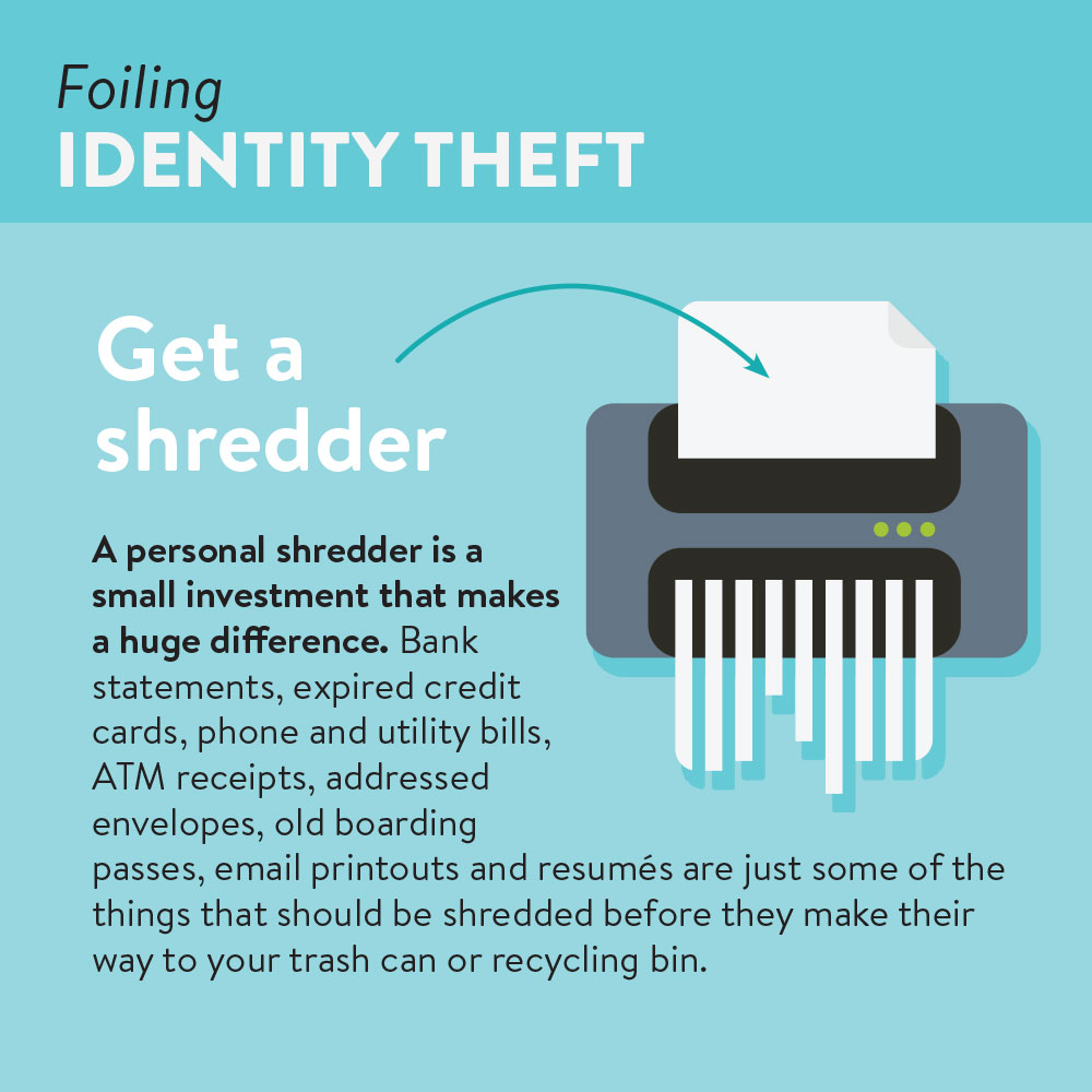 Foiling identity theft | get a shredder