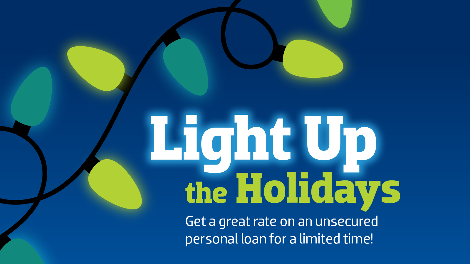 Light up your holidays with a personal loan.